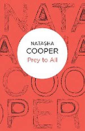 Prey to All de Natasha Cooper