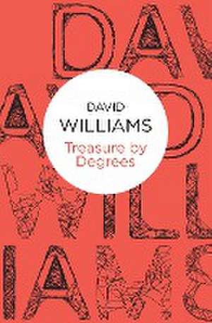 Treasure By Degrees de David Williams