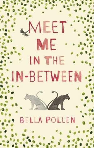 Pollen, B: Meet Me in the In-Between de Bella Pollen