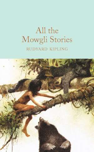 All the Mowgli Stories de Rudyard Kipling