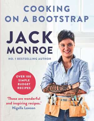 Cooking on a Bootstrap de Jack Monroe