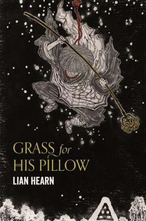 Grass for His Pillow de Lian Hearn