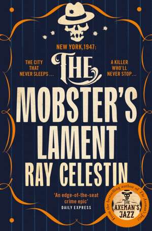 The Mobster's Lament de Ray Celestin