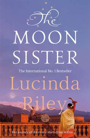 The Moon Sister de Lucinda Riley