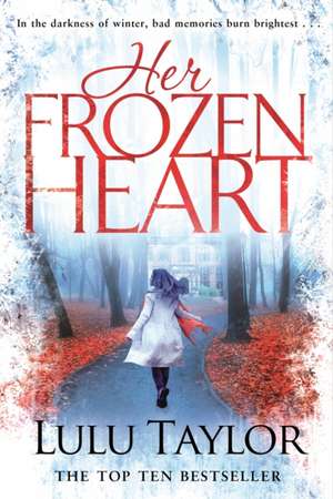 Taylor, L: Her Frozen Heart de Lulu Taylor