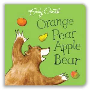 Orange Pear Apple Bear de Emily Gravett