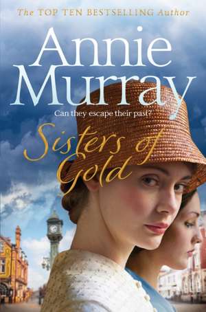 Sisters of Gold de Annie Murray