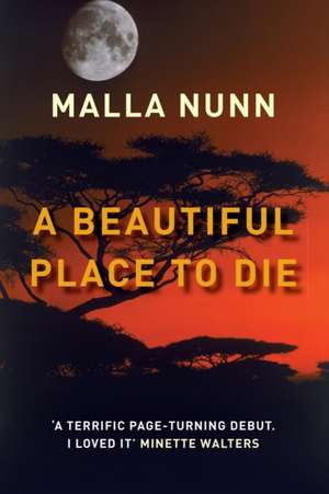 Nunn, M: A Beautiful Place to Die de Malla Nunn