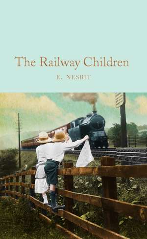 The Railway Children de E. Nesbit