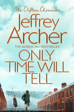 Only Time Will Tell de Jeffrey Archer