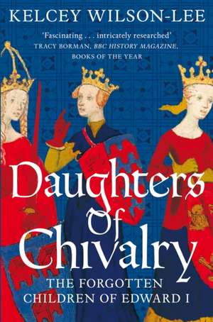 Daughters of Chivalry de Kelcey Wilson-Lee