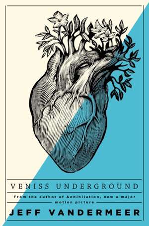 Veniss Underground de Jeff VanderMeer