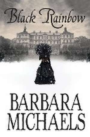 Black Rainbow de Barbara Michaels