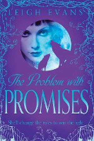 The Problem With Promises de Leigh Evans