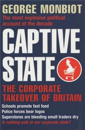 Captive State de George Monbiot