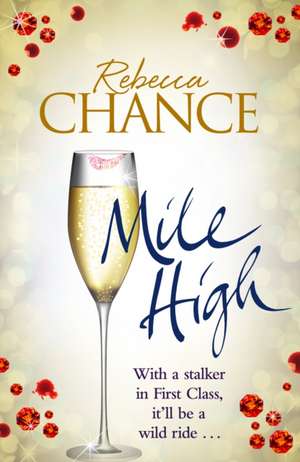 Chance, R: Mile High de Rebecca Chance