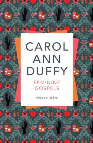 Feminine Gospels de Carol Ann Duffy