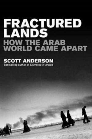 Fractured Lands de Scott Anderson