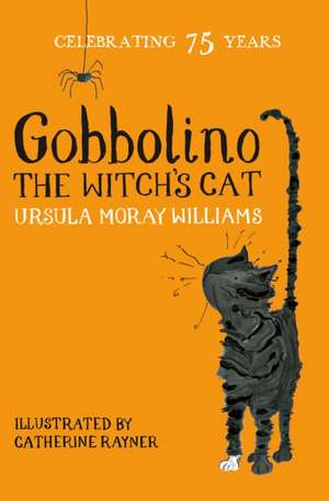 Moray Williams, U: Gobbolino the Witch's Cat de Ursula Moray Williams