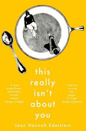 This Really Isn't About You de Jean Hannah Edelstein