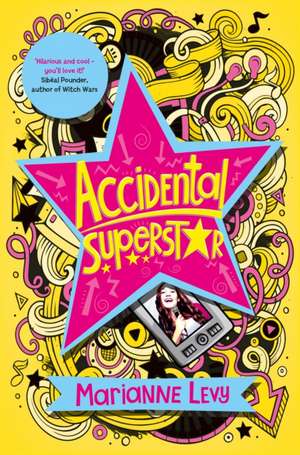 Accidental Superstar de Marianne Levy