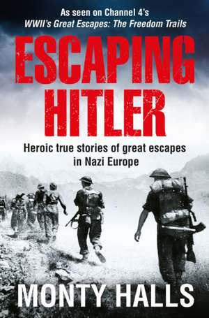 Escaping Hitler de Monty Halls