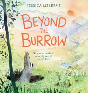 Beyond the Burrow de Jessica Meserve