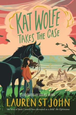 Kat Wolfe Takes the Case de Lauren St John