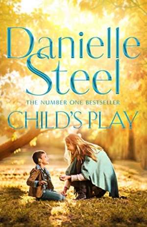 Steel, D: Child's Play de Danielle Steel