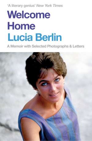 Welcome Home de Lucia Berlin