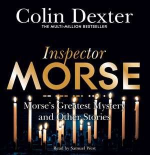 Dexter, C: Morse's Greatest Mystery and Other Stories de Colin Dexter