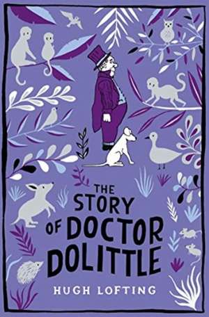 The Story of Doctor Dolittle de Hugh Lofting