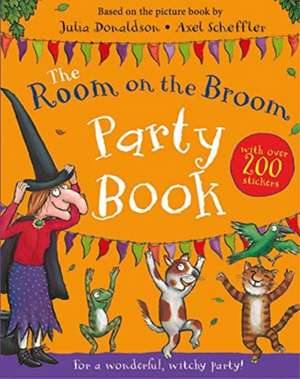 The Room on the Broom Party Book de Julia Donaldson