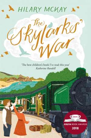 The Skylarks' War de Hilary McKay