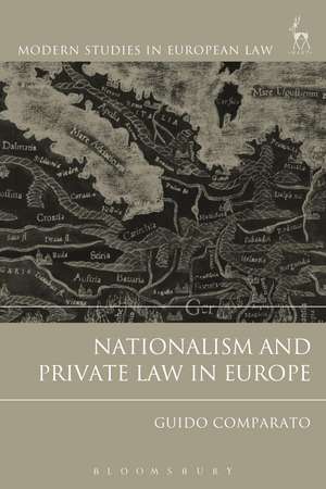 Nationalism and Private Law in Europe de Guido Comparato