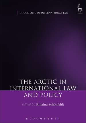 The Arctic in International Law and Policy de Kristina Schönfeldt