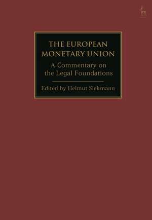 The European Monetary Union: A Commentary on the Legal Foundations de Helmut Siekmann