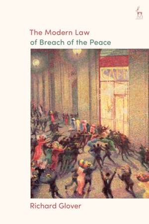 MODERN LAW OF BREACH OF THE PEACE