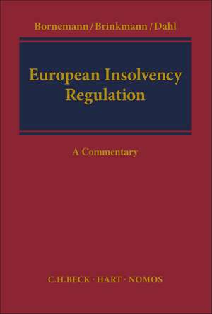 European Insolvency Regulation: A Commentary de Moritz Brinkmann