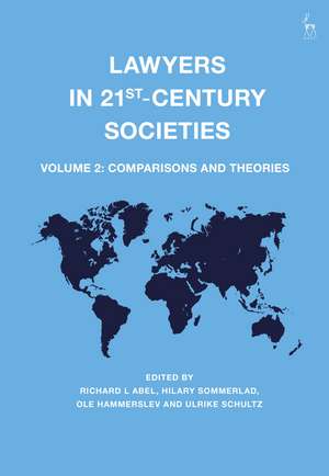 Lawyers in 21st-Century Societies: Vol. 2: Comparisons and Theories de Professor Richard L Abel