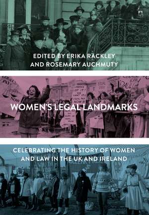 Women's Legal Landmarks: Celebrating the history of women and law in the UK and Ireland de Erika Rackley