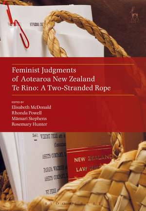 Feminist Judgments of Aotearoa New Zealand: Te Rino: A Two-Stranded Rope de Professor Elisabeth McDonald