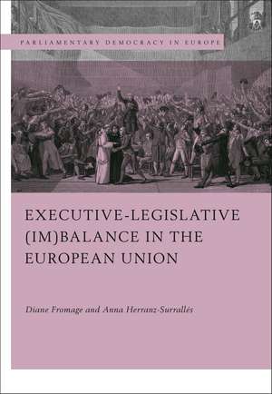 Executive-legislative (Im)balance in the European Union de Diane Fromage