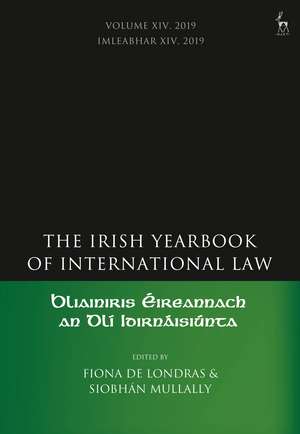 The Irish Yearbook of International Law, Volume 14, 2019 de Fiona de Londras