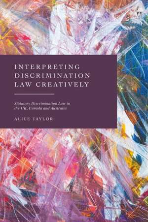 Interpreting Discrimination Law Creatively de Alice (Bond UniversityAustralia) Taylor