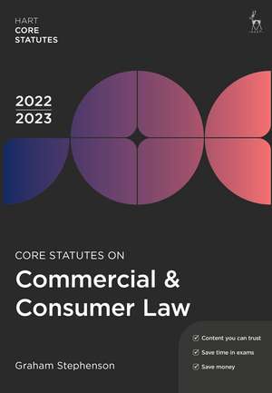 Core Statutes on Commercial & Consumer Law 2022-23 de Graham Stephenson