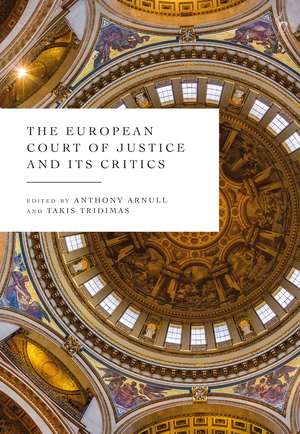 The European Court of Justice and its Critics de Anthony Arnull