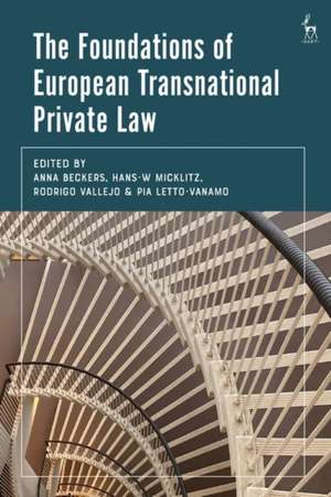 The Foundations of European Transnational Private Law de Marija Bartl