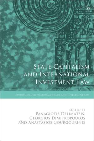 State Capitalism and International Investment Law de Panagiotis Delimatsis