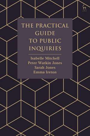 The Practical Guide to Public Inquiries de Isabelle Mitchell